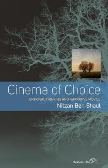 Cinema of Choice: Optional Thinking and Narrative Movies