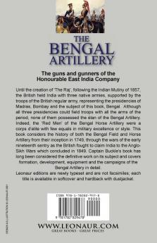 The Bengal Artillery: Development & Campaigns in India 1749-1849