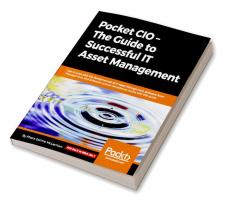 Pocket CIO – The Guide to Successful IT Asset Management