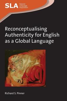 Reconceptualising Authenticity for English as a Global Language