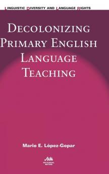 Decolonizing Primary English Language Teaching