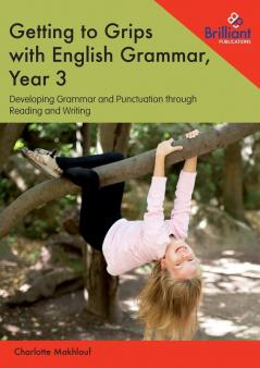 Getting to Grips with English Grammar Year 3