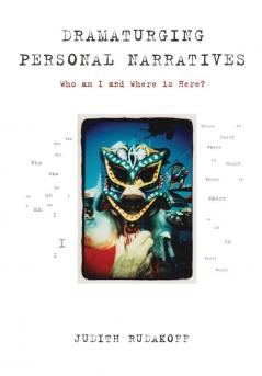 Dramaturging Personal Narratives