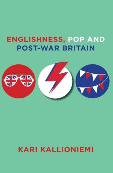 Englishness Pop and Post-War Britain