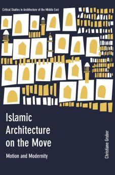 Islamic Architecture on the Move