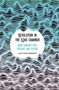 Revolution in the Echo Chamber