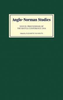 Anglo-Norman Studies 37