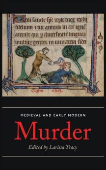 Medieval and Early Modern Murder