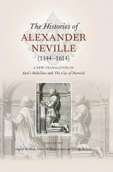 Histories of Alexander Neville (1544-1614)