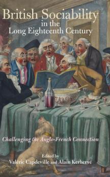British Sociability in the Long Eighteenth Century