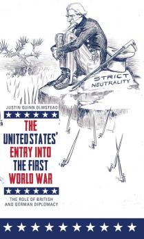 United States' Entry Into the First World War