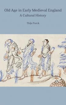 Old Age in Early Medieval England