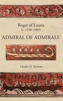 Roger of Lauria (C.1250-1305)