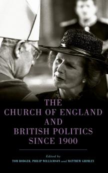 Church of England and British Politics Since 1900
