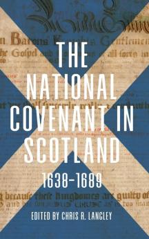 National Covenant in Scotland 1638-1689