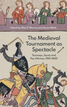 Medieval Tournament as Spectacle
