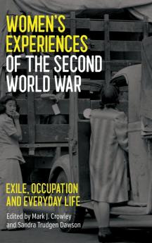 Women's Experiences of the Second World War