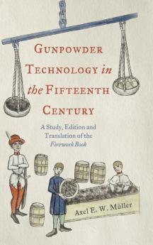 Gunpowder Technology in the Fifteenth Century
