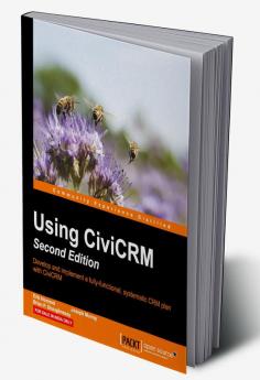 Using CiviCRM Second Edition