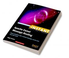 Instant Apache Camel Message Routing