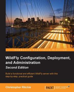 WildFly Configuration Deployment and Administration(2nd Edition)