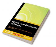 OpenGL Game Development By Example