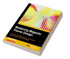 Mastering Magento Theme Design