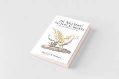 101 Amazing Mythical Beasts