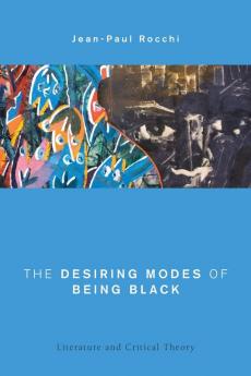 Desiring Modes of Being Black
