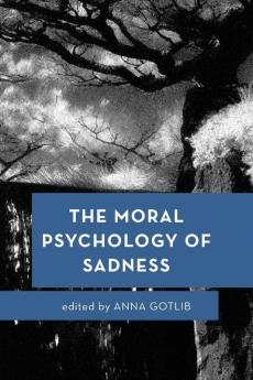 Moral Psychology of Sadness