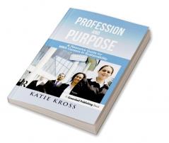 Profession and Purpose