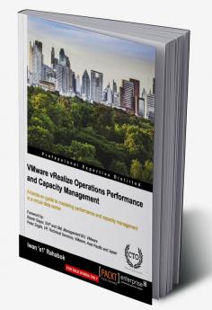 VMware vRealize Operations Performance and Capacity Management