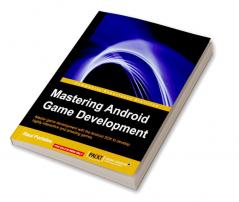 Mastering Android Game Development