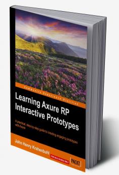 Learning Axure RP Interactive Prototypes
