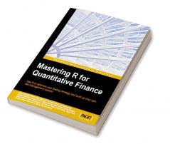 Mastering R for Quantitative Finance