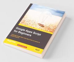Google Apps Script for Beginners