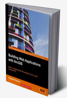 Building Web Applications with ArcGIS