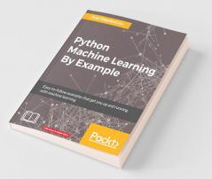 Python Machine Learning By Example