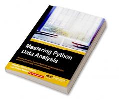 Mastering Python Data Analysis