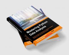 Mastering Python Data Analysis