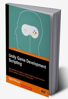 Unity Game Development Scripting