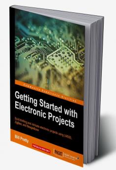 Getting Started with Electronic Projects
