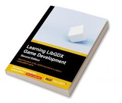 Learning LibGDX Game Development - Second Edition