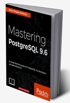 Mastering PostgreSQL 9.6