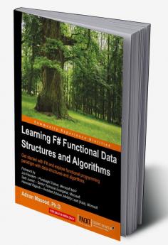 Learning F# Functional Data Structures and Algorithms