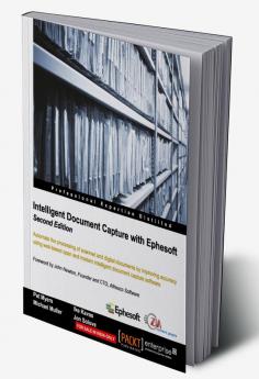 Intelligent Document Capture with Ephesoft - Second Edition