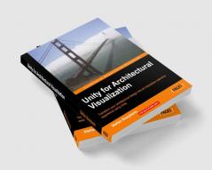 Unity for Architectural Visualization