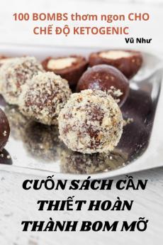 Cuốn Sách Cần Thiết Hoàn Thành Bom Mỡ (Vietnamese Edition)