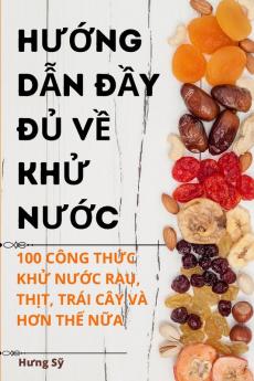 Hướng Dẫn Hoàn Chỉnh Về Máy Khử Nước (Vietnamese Edition)