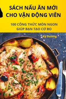 Sách Nấu Ăn Mới Cho Vận Động Viên (Vietnamese Edition)